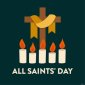 4 before Advent | All Saints' Day | Holy Communion (Patronal Festival) thumbnail